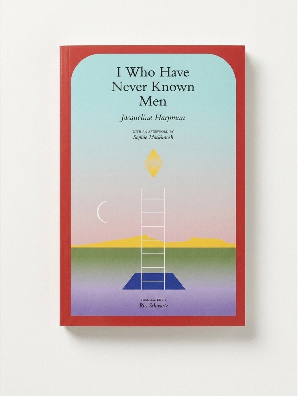 I Who Have Never Known Men by Jacqueline Harpman - Fiction Literature Paperback